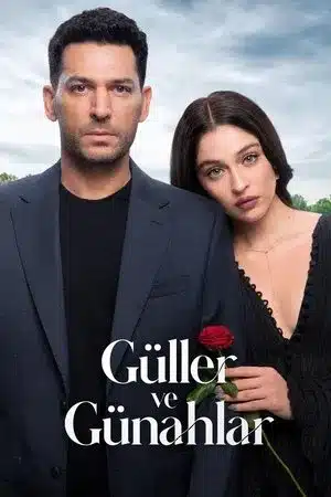 Güller ve Günahlar 2. Bölüm