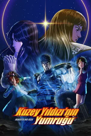 Kuzey Yıldızı'nın Yumruğu: HOKUTO NO KEN Türkçe Altyazı Dublaj izle